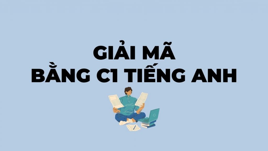 Giải mã bằng C1 tiếng Anh