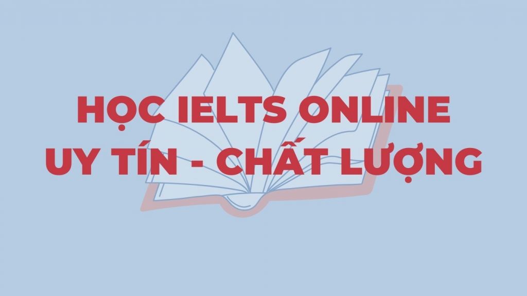 Học IELTS online tại đâu