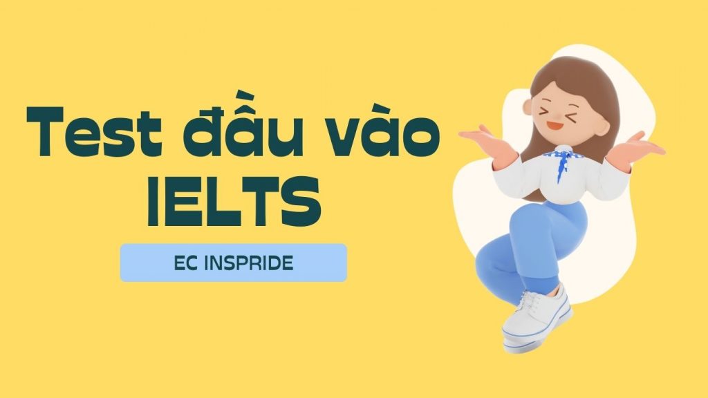 Test đầu vào IELTS