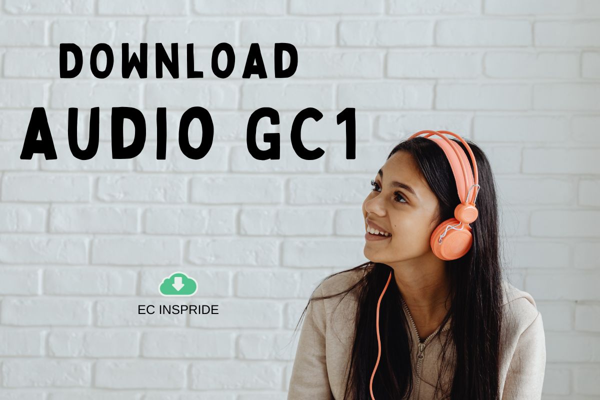 DOWNLOAD GC1 AUDIO-VIDEO - Tiếng anh chuẩn CEFR EC Inspride